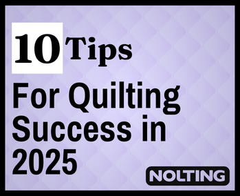 10 Tips for Quilting Success in 2025